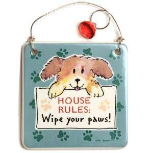 Tumbleweed Pottery House Rules Wipe Your Paws Hanging Decorative 