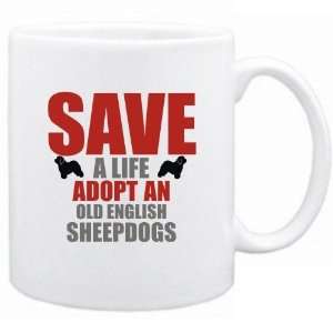  New  Save A Life , Adopt A Old English Sheepdogs  Mug 