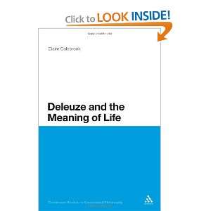  Deleuze and the Meaning of Life (Continuum Studies In 