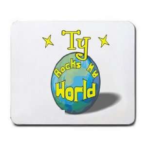  Ty Rocks My World Mousepad