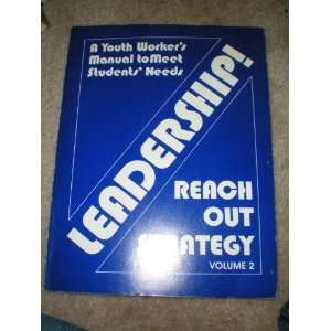   Leadership Reach Out Strategy Volume 2 Reach Out Ministries Books