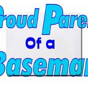  Proud Parent of a Baseman Mousepad