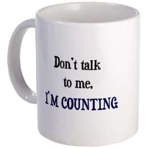  Dont Talk To Me   Im Counti Hobbies Mug by  