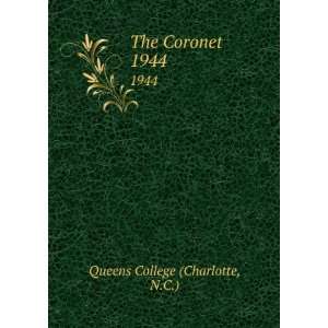  The Coronet. 1944 N.C.) Queens College (Charlotte Books