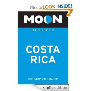 Moon Costa Rica Christopher P. Baker  Kindle Store