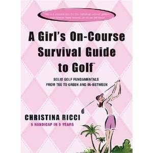  A Girls On Course Survival Guide to Golf Tee to Green 