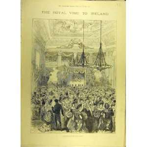  1885 Royal Visit Ireland Dublin Castle Irish Sketch