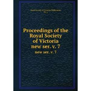   . new ser. v. 7 Vic.) Royal Society of Victoria (Melbourne Books