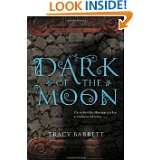 Dark of the Moon by Tracy Barrett (Sep 20, 2011)