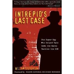  Intrepids Last Case The Super Spy Who Helped Take Down 