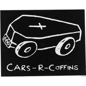  Cars R Coffins Sticker