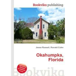  Okahumpka, Florida Ronald Cohn Jesse Russell Books