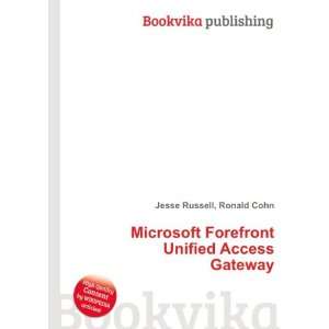  Microsoft Forefront Unified Access Gateway Ronald Cohn 