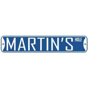   MARTIN HOLE  STREET SIGN