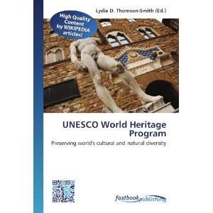 UNESCO World Heritage Program Preserving worlds cultural 