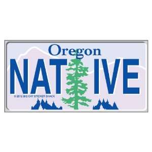  Oregon Native License Plate (Bumper Sticker) Everything 