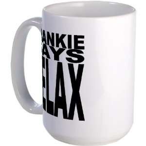  Frankie Says Relax Music Large Mug by  Kitchen 