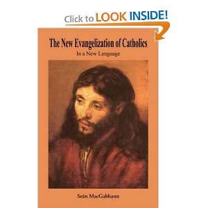  The New Evangelization of Catholics In a New Language 