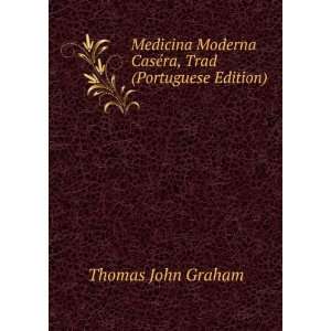  Medicina Moderna CasÃ©ra, Trad (Portuguese Edition 