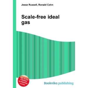  Scale free ideal gas Ronald Cohn Jesse Russell Books