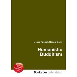  Humanistic Buddhism Ronald Cohn Jesse Russell Books