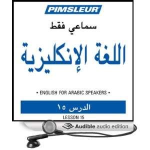 ESL Arabic Phase 1, Unit 15 Learn to Speak and Understand English as 