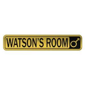   WATSON S ROOM  STREET SIGN NAME