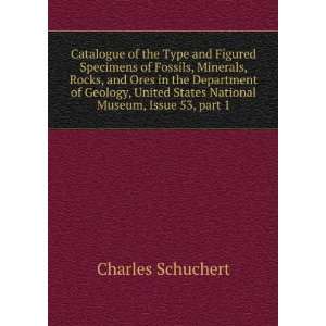  the Type and Figured Specimens of Fossils, Minerals, Rocks, and Ores 