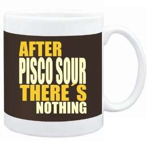  Mug Brown  after Pisco Sour theres nothing  Drinks 