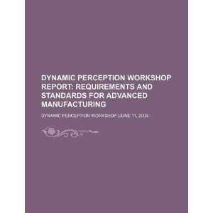   manufacturing (9781234049126) Dynamic Perception Workshop (June 11