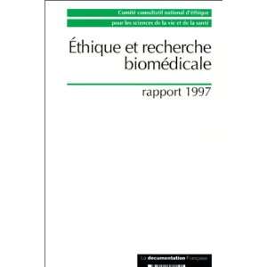  ethique et recherche biomedicale rapport 1997 