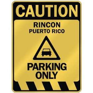   RINCON PARKING ONLY  PARKING SIGN PUERTO RICO