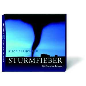 Sturmfieber. 5 CDs.  Alice Blanchard, Stephan Benson 