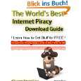 The Worlds Best Internet Piracy  Guide Learn How to Get 