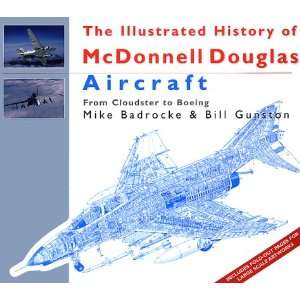 Illustrated History of McDonnell Douglas Aircraft (Aircraft Cutaways 