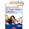 Die Super Nanny  Katharina Saalfrank Filme & TV