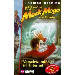 Geheimauftrag für dich, Mark Mega und Phantom, Bd.16, Verschwunden in 