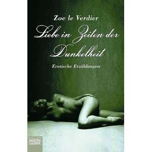   . Erotische Erzählungen.  Zoe Le Verdier Bücher