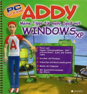 Addy. Meine Tipps für mehr Spaß mit Windows XP PC für Kids