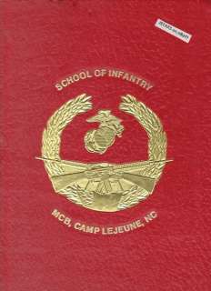 1988 MARINE CORPS INFANTRY SCHOOL BOOK, CAMP LEJEUNE NC  