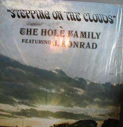 THE HOLÉ FAMILY feat J. KONRAD Stepping on Clouds LP  