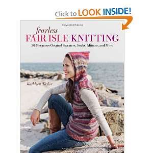   Isle Knitting 30 Gorgeous Original Sweaters, Socks, Mittens, and More