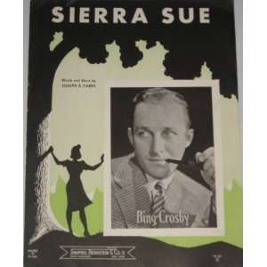  Sierra Sue Original 1940 Vintage Sheet Music with Bing 