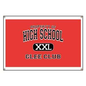    Banner Property of High School XXL Glee Club 