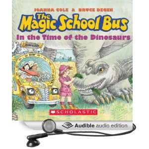  The Magic School Bus In the Time of Dinosaurs (Audible 