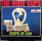 LP RECORD THE DIXIE CUPS CHAPEL OF LOVE  
