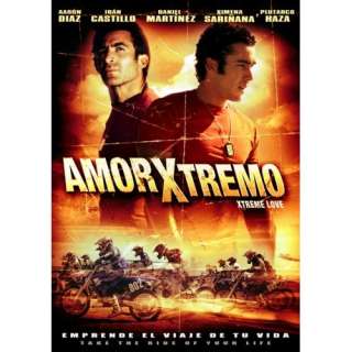    Amor Xtremo Xtreme Love Daniel Martinez, Aaron Diaz, Chava Cartas