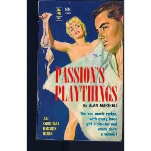  Passions Playthings Alan Marshall Books