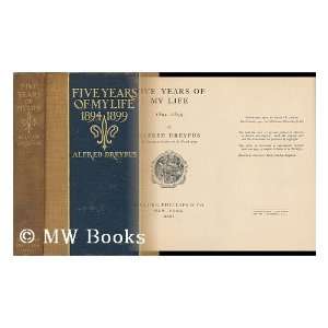  Five Years of My Life 1854 1893 Alfred Dreyfus Books