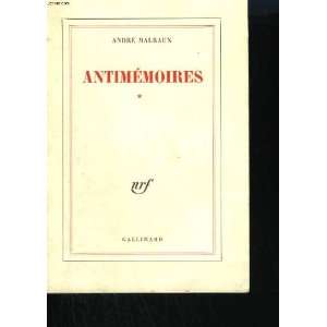  André Malraux. Antimémoires André Malraux Books